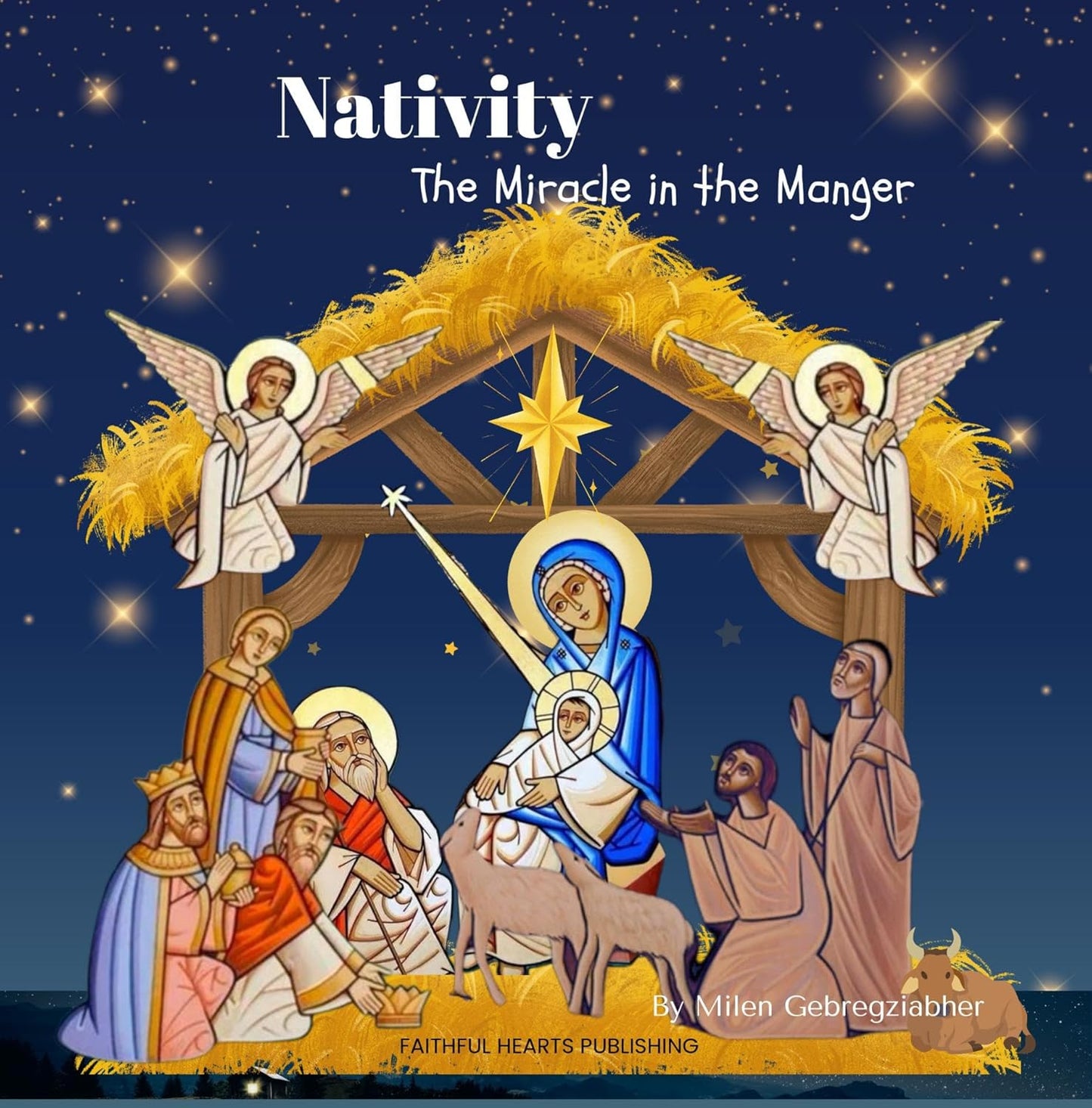 Nativity The Miracle in the Manger (The Life of Our Lord Jesus Christ on Earth Book 1)