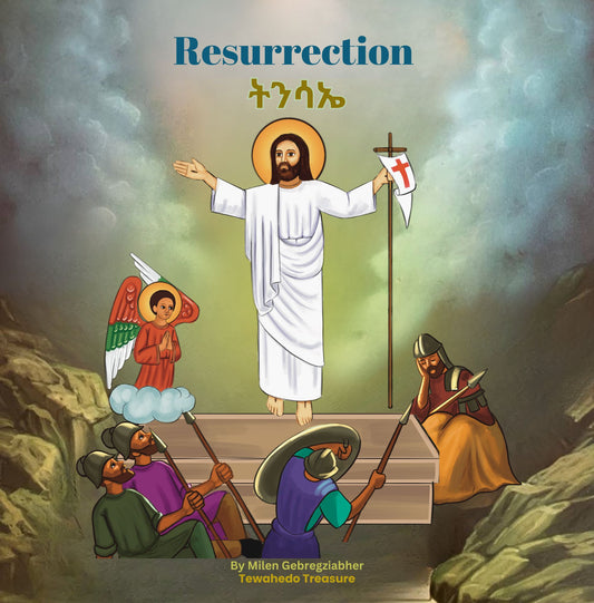 Resurrection ትንሳኤ